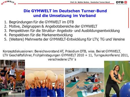 Die GYMWELT im Deutschen Turner-Bund und die Umsetzung im Verband