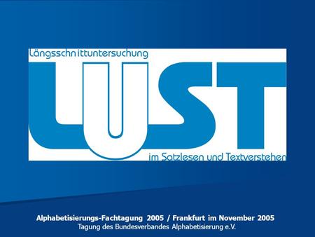 Alphabetisierungs-Fachtagung 2005 / Frankfurt im November 2005
