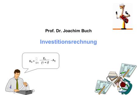 Prof. Dr. Joachim Buch Investitionsrechnung