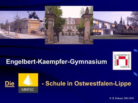 Engelbert-Kaempfer-Gymnasium Die - Schule in Ostwestfalen-Lippe © H. Kohorst, 2002-2010.