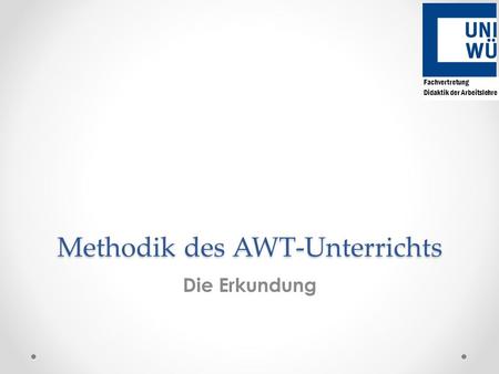Methodik des AWT-Unterrichts
