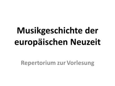 Musikgeschichte der europäischen Neuzeit