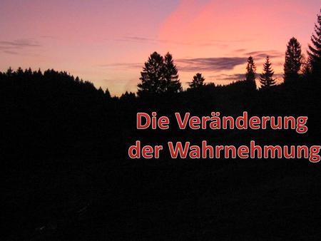 Die Veränderung der Wahrnehmung. Das Prinzip effektiven Lernens Tell me – and I will forget Show me – and I may remember Involve me – and I will understand.