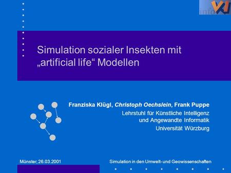 Simulation sozialer Insekten mit „artificial life“ Modellen