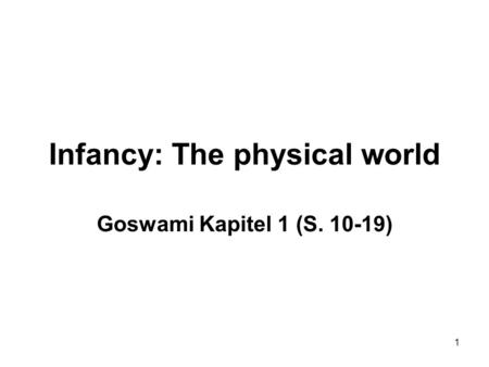 Infancy: The physical world