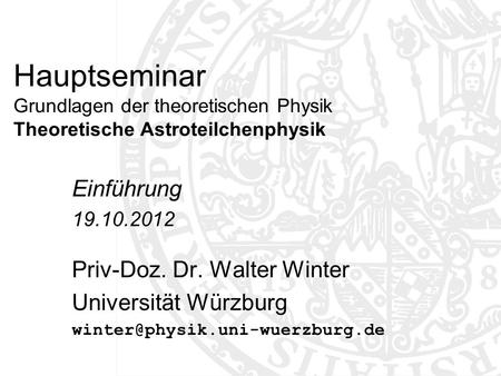 Einführung Priv-Doz. Dr. Walter Winter Universität Würzburg 