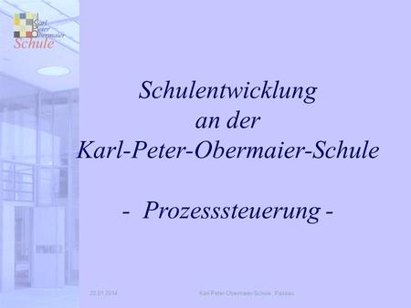Karl-Peter-Obermaier-Schule - Prozesssteuerung -