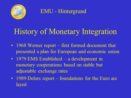 History of Monetary Integration