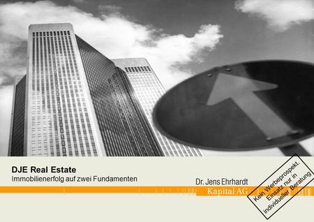 DJE Real Estate Immobilienerfolg auf zwei Fundamenten