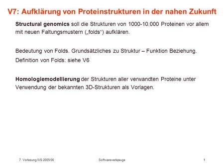 V7: Aufklärung von Proteinstrukturen in der nahen Zukunft