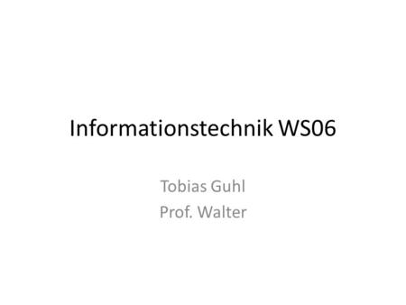 Informationstechnik WS06