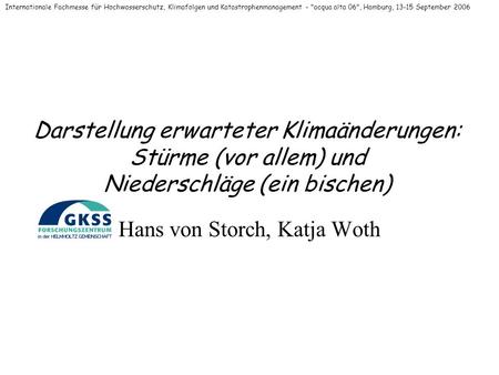 Hans von Storch, Katja Woth