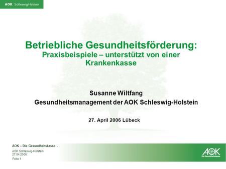 Gesundheitsmanagement der AOK Schleswig-Holstein