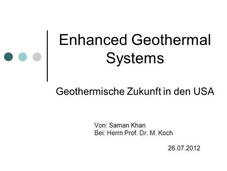 Enhanced Geothermal Systems Geothermische Zukunft in den USA