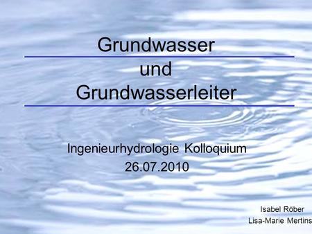 Grundwasser und Grundwasserleiter