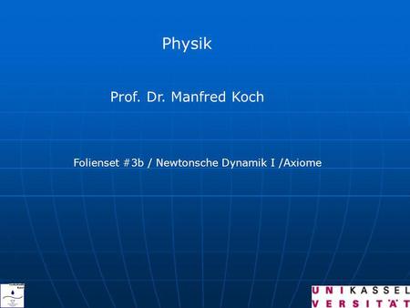 Physik Prof. Dr. Manfred Koch