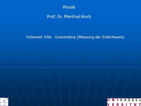 Physik Prof. Dr. Manfred Koch