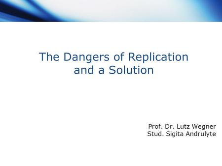 Prof. Dr. Lutz Wegner Stud. Sigita Andrulyte