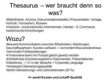Thesaurus – wer braucht denn so was?