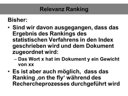 Relevanz Ranking Bisher: