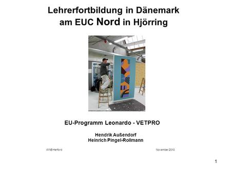 Lehrerfortbildung in Dänemark am EUC Nord in Hjörring