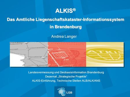 Andrea Langer Landesvermessung und Geobasisinformation Brandenburg