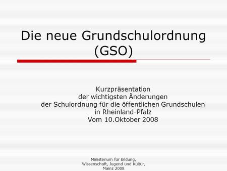 Die neue Grundschulordnung (GSO)