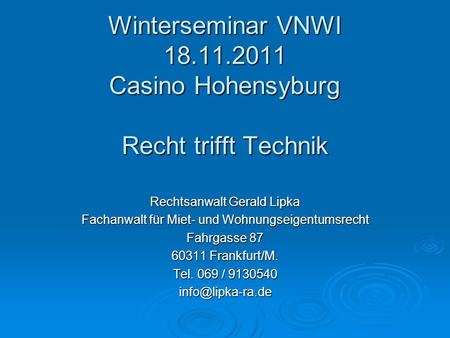 Winterseminar VNWI Casino Hohensyburg Recht trifft Technik