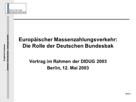 Europäischer Massenzahlungsverkehr: Die Rolle der Deutschen Bundesbak
