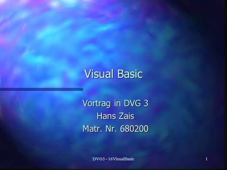 Vortrag in DVG 3 Hans Zais Matr. Nr