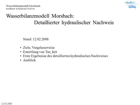 Wasserbilanzmodell Morsbach: Detaillierter hydraulischer Nachweis