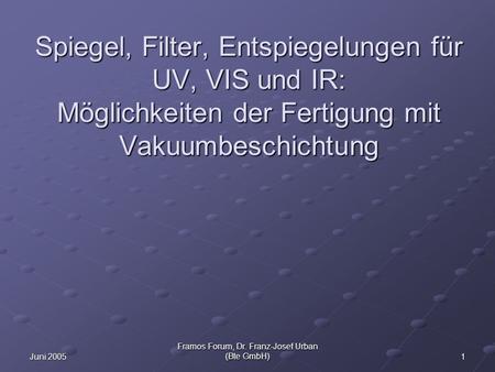 Framos Forum, Dr. Franz-Josef Urban (Bte GmbH)