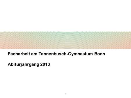 Facharbeit am Tannenbusch-Gymnasium Bonn