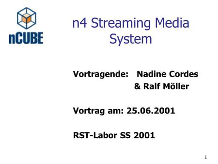n4 Streaming Media System