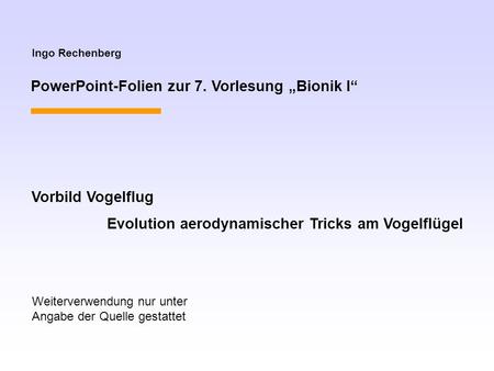 PowerPoint-Folien zur 7. Vorlesung „Bionik I“
