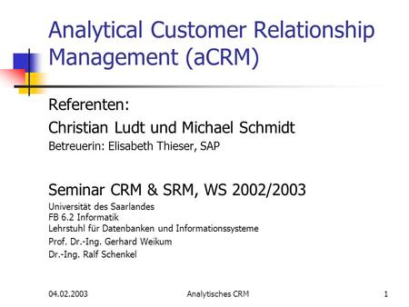 Analytical Customer Relationship Management (aCRM)