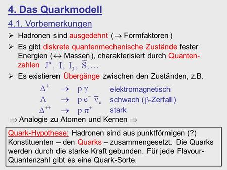 4. Das Quarkmodell 4.1. Vorbemerkungen