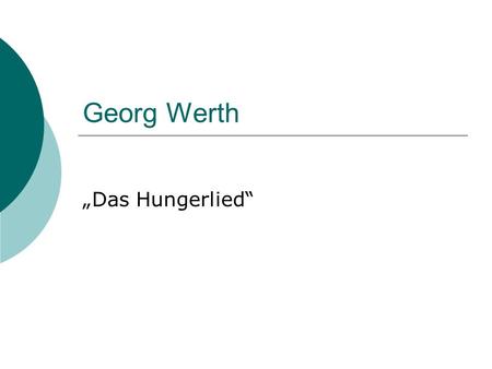 Georg Werth „Das Hungerlied“.