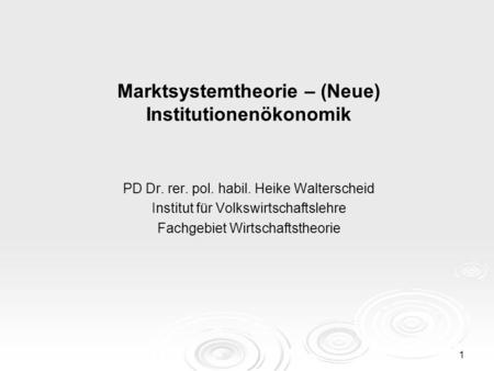 Marktsystemtheorie – (Neue) Institutionenökonomik