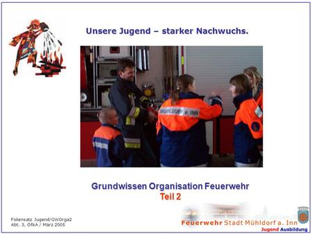 Grundwissen Organisation Feuerwehr Teil 2
