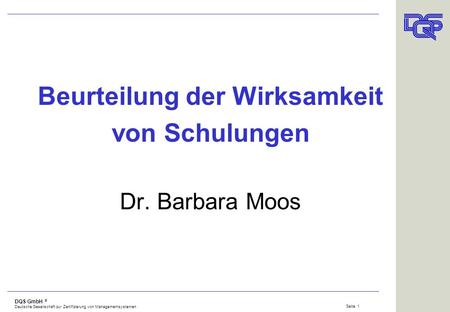 Beurteilung der Wirksamkeit von Schulungen Dr. Barbara Moos