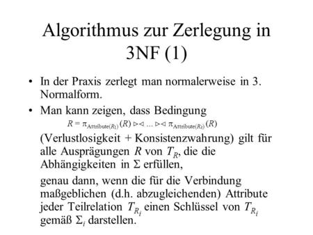 Algorithmus zur Zerlegung in 3NF (1)