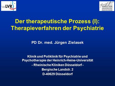 Der therapeutische Prozess (I): Therapieverfahren der Psychiatrie