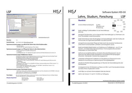 Lehre, Studium, Forschung LSF Software-System HIS-GX ist eine Webanwendung für:L ehre, S tudium und F orschung bietet vielfältige Funktionalitäten für.