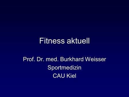 Prof. Dr. med. Burkhard Weisser Sportmedizin CAU Kiel