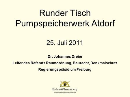Runder Tisch Pumpspeicherwerk Atdorf 25. Juli 2011