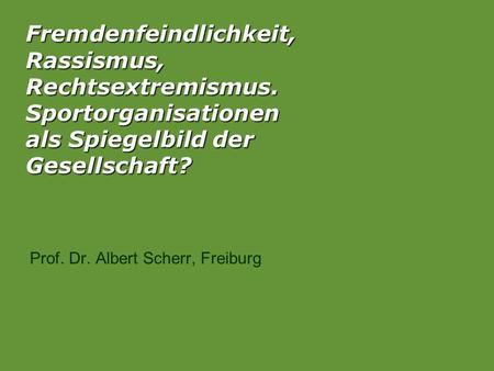 Prof. Dr. Albert Scherr, Freiburg