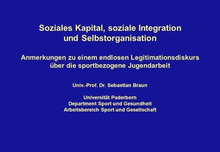 Soziales Kapital, soziale Integration und Selbstorganisation