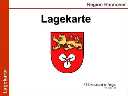 Lagekarte FTZ Neustadt a. Rbge. Jörn Engel 5/05.