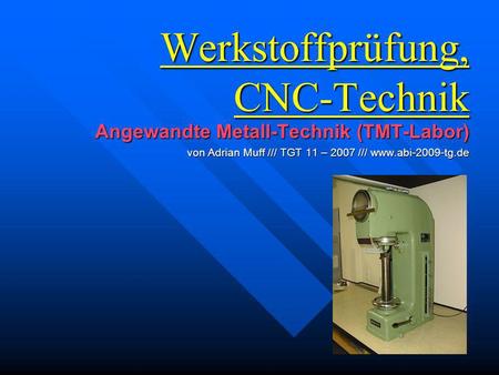 Werkstoffprüfung, CNC-Technik